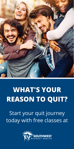 What's your reason to quit? Start your journey today with free classes at Southwest District Health.